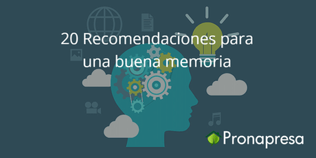 20 Recomendaciones para una buena memoria - Tienda Naturista Pronapresa - Bienestar, Consejos, Dieta, Ejercicio, Nervios, Nutrición, Salud, Salud Mental