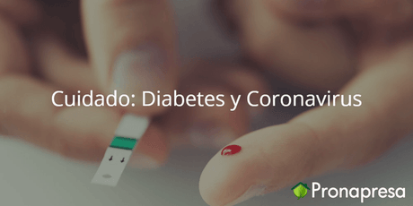 Cuidado: Diabetes y Coronavirus - Tienda Naturista Pronapresa - Bienestar, Consejos, Covid, Diabetes, Naturopatía, Obesidad, Salud
