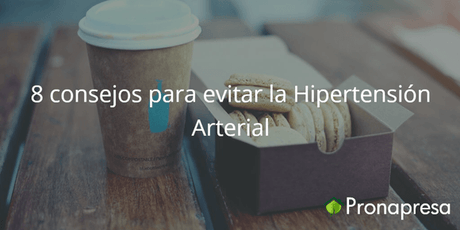 8 consejos para evitar la Hipertensión Arterial - Tienda Naturista Pronapresa - Bienestar, Consejos, Corazon, Hipertensión, Nutrición, Salud, Sistema Circulatorio