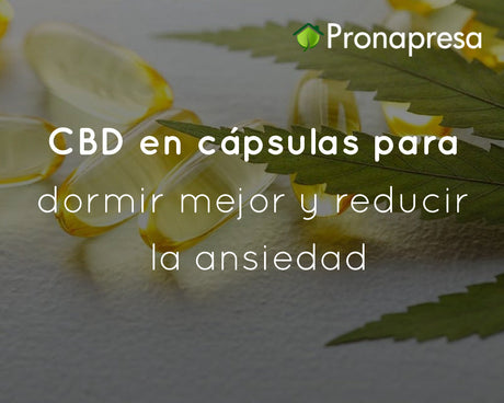 CBD en cápsulas para dormir mejor y reducir la ansiedad