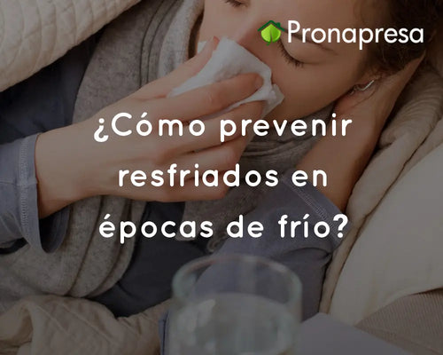 ¿Cómo prevenir resfriados en épocas de frío?