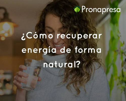 ¿Cómo recuperar energía de forma natural?