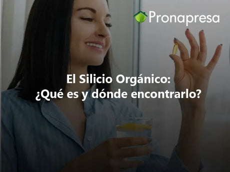 El Silicio Orgánico: Qué es y dónde encontrarlo