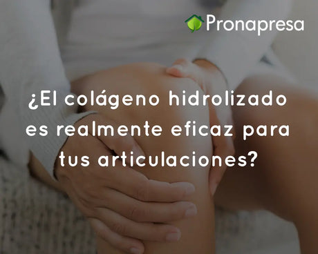 ¿El colágeno hidrolizado es realmente eficaz para tus articulaciones?