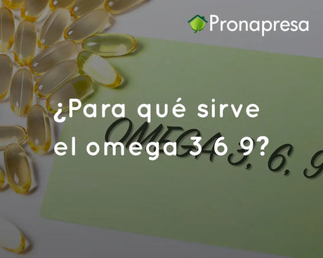 ¿Para qué sirve el omega 3 6 9?