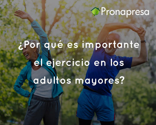 ¿Por qué es importante el ejercicio en los adultos mayores?