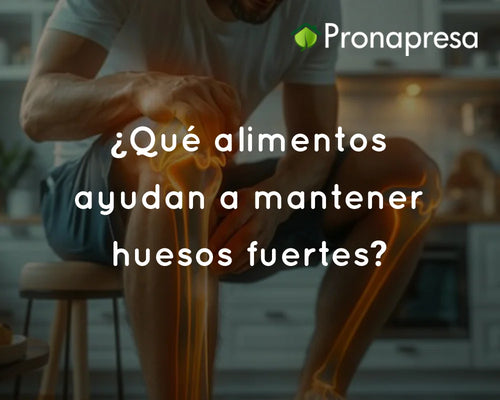 ¿Qué alimentos ayudan a mantener huesos fuertes?