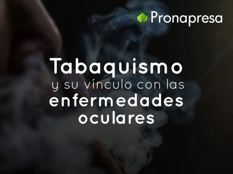 Tabaquismo y su vínculo con las enfermedades oculares