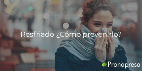 Resfriado ¿Cómo prevenirlo? - Tienda Naturista Pronapresa - Bienestar, Consejos, Garganta, Gripa, Salud, Tos, Vitamina C