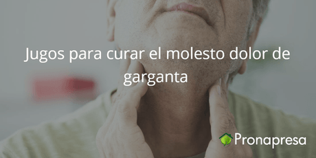 Jugos para curar el molesto dolor de garganta - Tienda Naturista Pronapresa - Ajo, Bienestar, Consejos, Gripa, Naranja, Naturopatía, Recetas, Salud, Sistema Inmunológico, Vitamina C