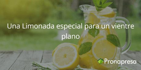 Una Limonada especial para tener un vientre plano - Tienda Naturista Pronapresa - Bienestar, Consejos, Dieta, Naturopatía, Nutrición, Obesidad, Recetas, Salud, Sistema Digestivo