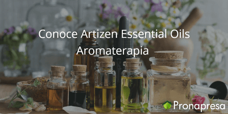 Conoce Artizen Essential Oils Aromaterapia - Tienda Naturista Pronapresa - Ansiedad, Aromaterapia, Bienestar, Cansancio, Consejos, Depresión, Estrés, Insomnio, Nervios, Salud, Salud Mental