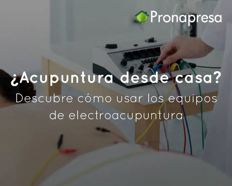 ¿Acupuntura desde casa? Descubre cómo usar los equipos de electroacupuntura