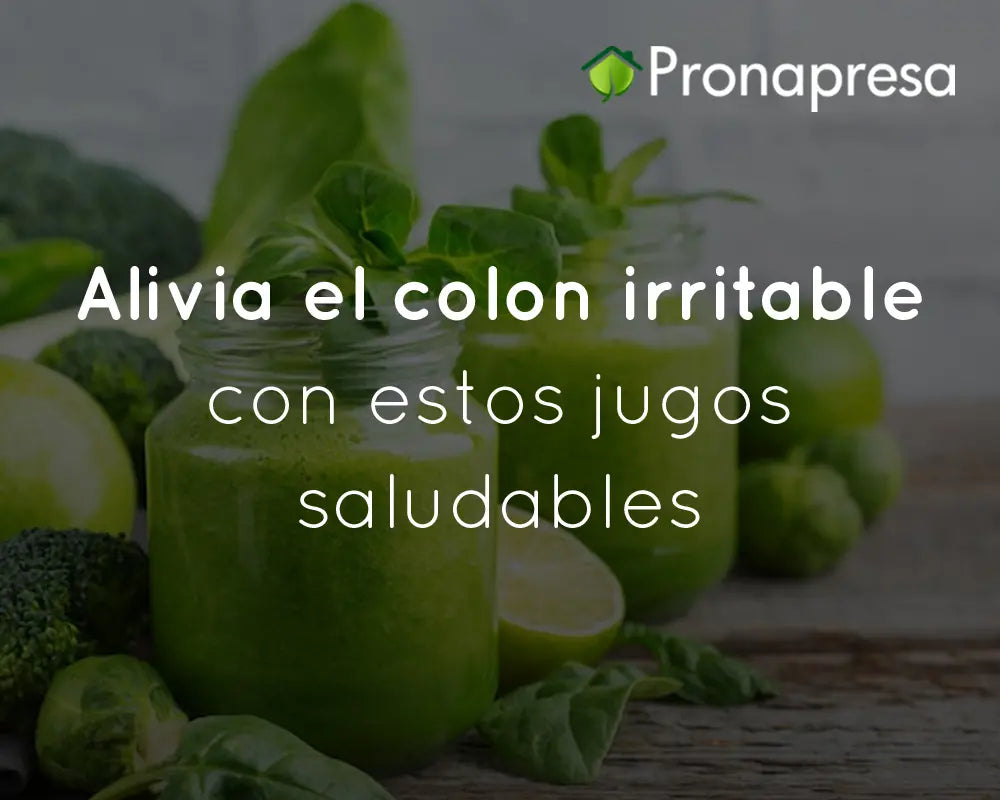 Alivia el colon irritable con estos jugos saludables – Pronapresa