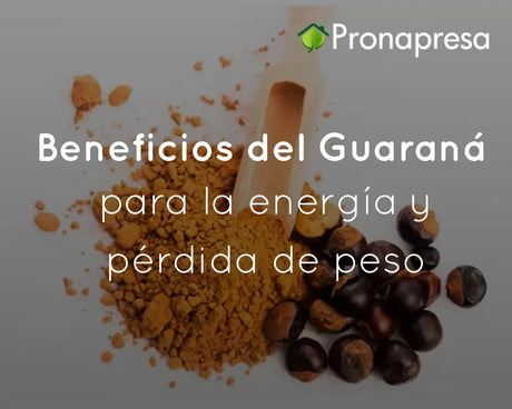 Beneficios del Guaraná para la energía y pérdida de peso