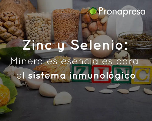 Zinc y Selenio: Minerales esenciales para el sistema inmunológico