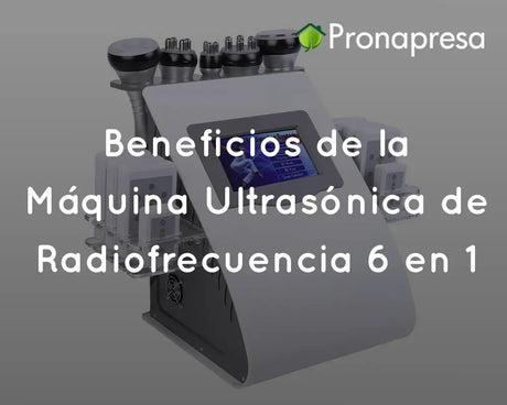 Beneficios de la Máquina Ultrasónica de Radiofrecuencia 6 en 1