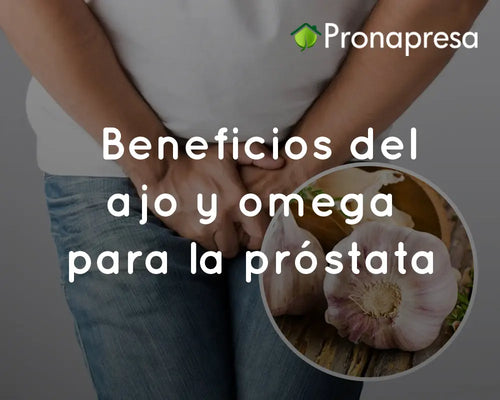  Beneficios del ajo y omega para la próstata
