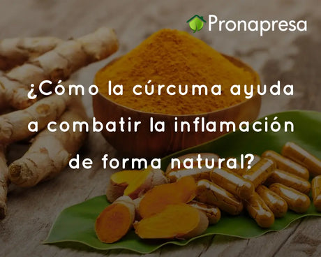 ¿Cómo la cúrcuma ayuda a combatir la inflamación de forma natural?