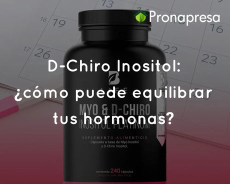 D-Chiro Inositol: ¿cómo puede equilibrar tus hormonas?