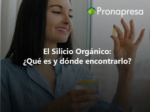 El Silicio Orgánico: Qué es y dónde encontrarlo