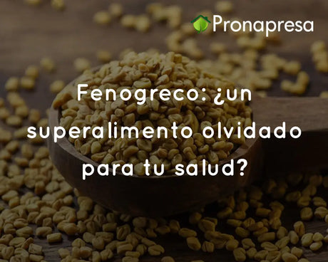 Fenogreco: ¿un superalimento olvidado para tu salud?