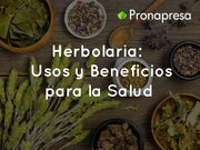 Herbolaria: Usos y Beneficios para la Salud