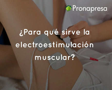 ¿Para qué sirve la electroestimulación muscular?