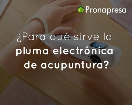 ¿Para qué sirve la pluma electrónica de acupuntura?