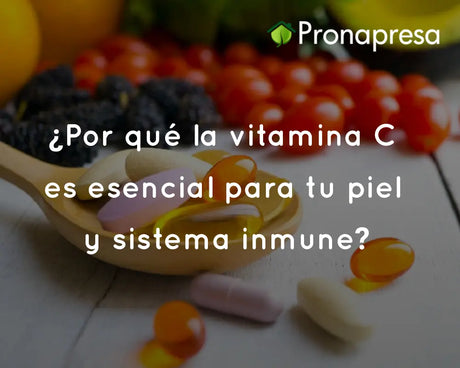 ¿Por qué la vitamina C es esencial para tu piel y sistema inmune?