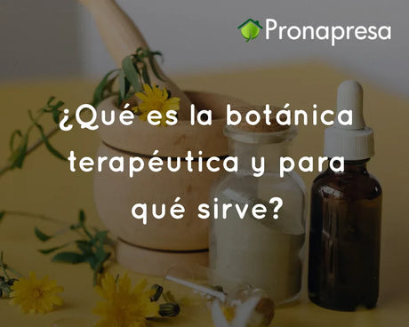 ¿Qué es la botánica terapéutica y para qué sirve?