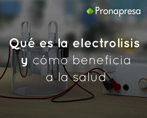 Qué es la electrolisis y cómo beneficia a la salud