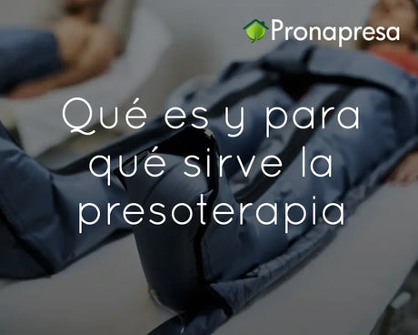 Qué es y para qué sirve la presoterapia