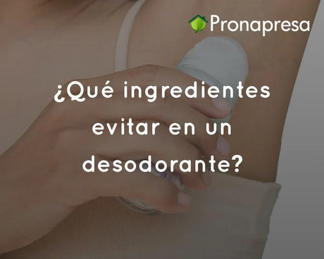 ¿Qué ingredientes evitar en un desodorante?