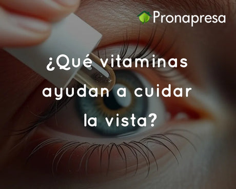 ¿Qué vitaminas ayudan a cuidar la vista?