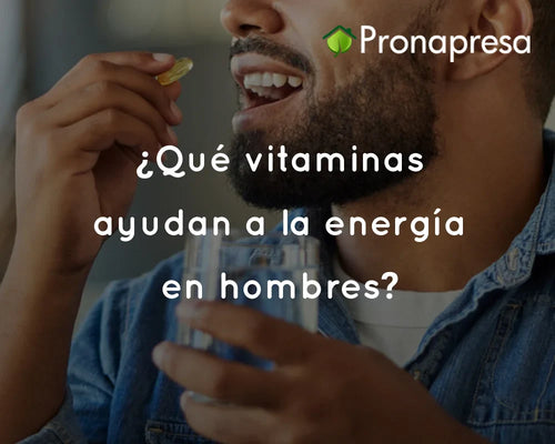 ¿Qué vitaminas ayudan a la energía en hombres?