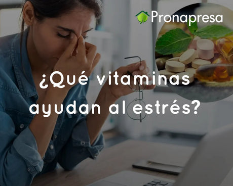 ¿Qué vitaminas ayudan al estrés?