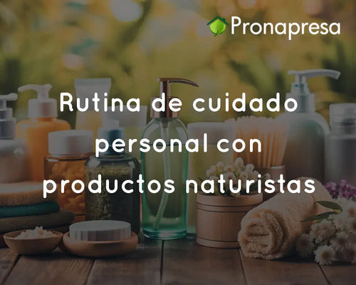 Rutina de cuidado personal con productos naturistas