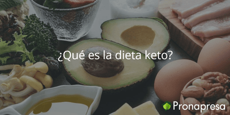 ¿Qué es la dieta Keto? - Tienda Naturista Pronapresa - Bienestar, Consejos, Dieta, Nova, Nutrición, Recetas, Salud