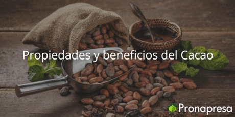 Propiedades y beneficios del Cacao - Tienda Naturista Pronapresa - Bienestar, Cacao, Consejos, Dato Curioso, Medicina Tradicional, Naturopatía, Nutrición, Salud, Sistema Digestivo