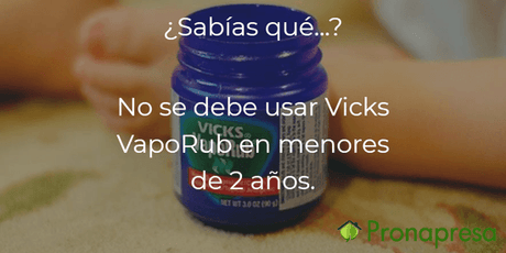 ¿Porqué no se debe usar Vicks VapoRub en menores de dos años? - Tienda Naturista Pronapresa - Consejos, Dato Curioso, Gripa, Salud